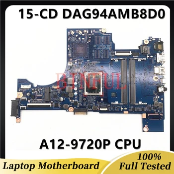 DAG94AMB8D0 Yüksek Kaliteli HP Pavilion 15-CD 15Z-CD Laptop Anakart A12-9720P CPU DDR4 %100 % Tam İyi Çalışıyor